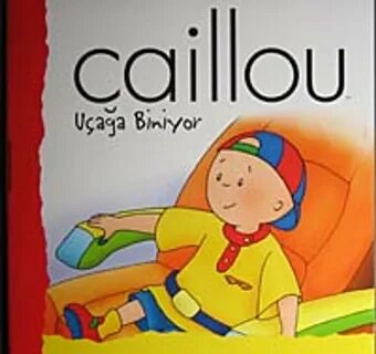 Caillou Uçağa Biniyor Yumurcak Yayınları