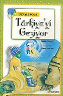 Uzaylu Rola Türkiyeyi Geziyor Morpa Yayın