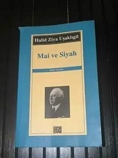 Halid Ziya Uşaklıgil Mai Ve Siyah Bütün Eserleri Özgür Yayınları